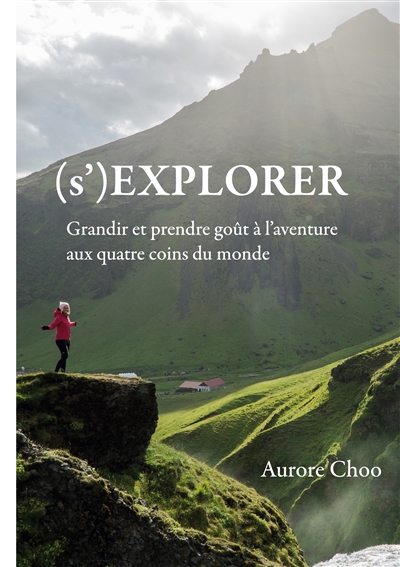 (s')Explorer : Grandir et...