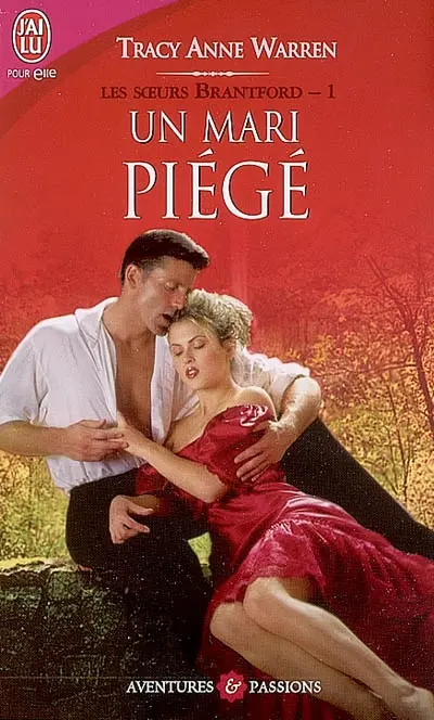 Les soeurs Brantford. Vol. 1. Un mari piégé