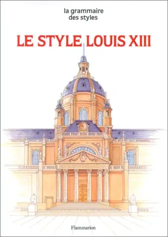 Le Style Louis XIII