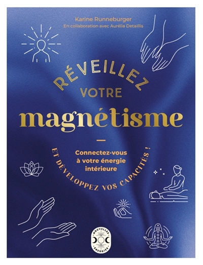 Réveillez votre magnétisme...