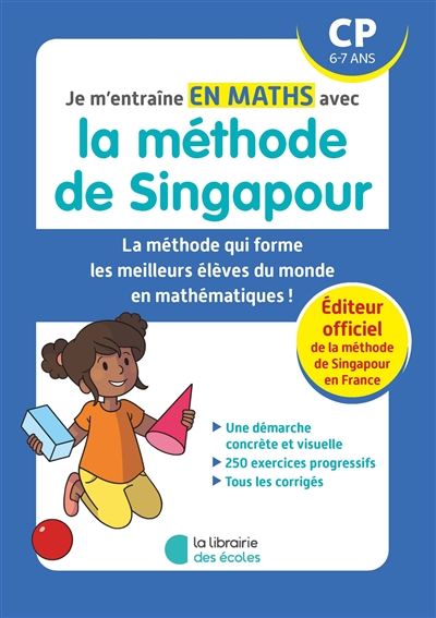 Je m'entraîne en maths avec la méthode de Singapour, CP, 6-7 ans