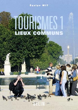 Tourismes. Vol. 1. Lieux communs