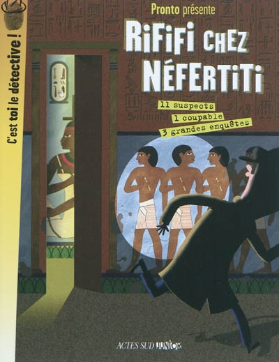 Rififi chez Néfertiti : 3 grandes enquêtes