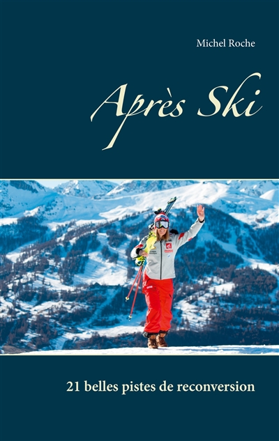 Après Ski : 21 belles pistes de reconversion