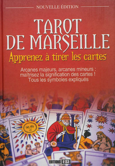 Tarot de Marseille : apprenez à tirer les cartes