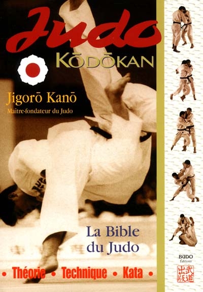 Judo kodokan : la bible du judo