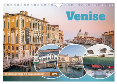 Venise : Un hommage imagé à la magie vénitienne (Calendrier mural 2026 DIN A4 vertical), CALVENDO calendrier mensuel : Découvrez chaque mois des photographies artistiques fascinantes qui capturent la beauté intemporelle de Venise.