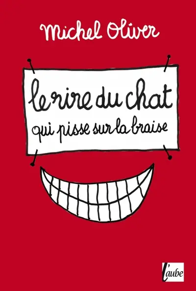 Le rire du chat qui pisse sur la braise : souvenirs d'un épicurien