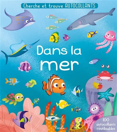Dans la mer : 100 autocollants réutilisables