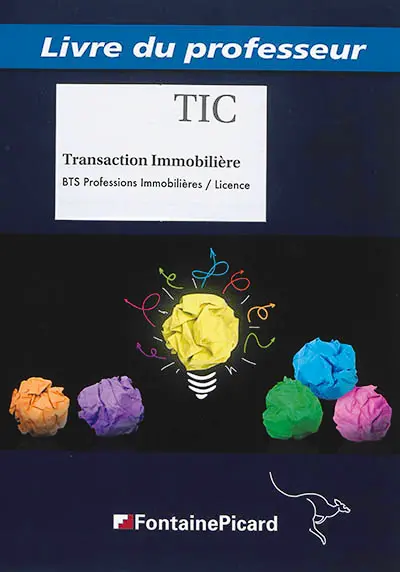 Transaction immobilière BTS professions immobilières, licence : livre du professeur