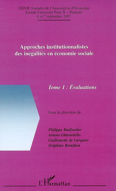 Approches institutionnalistes des inégalités en économie sociale. Vol. 1. Evaluations
