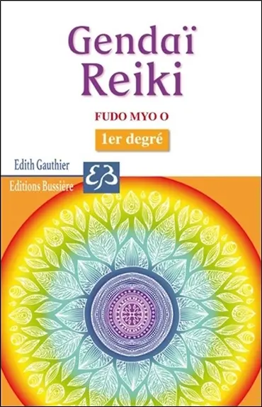 Gendaï reiki. Fudo myo o : 1er degré