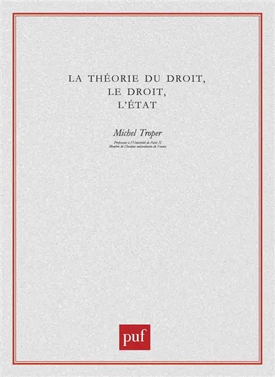 La théorie du droit, le droit, l'état