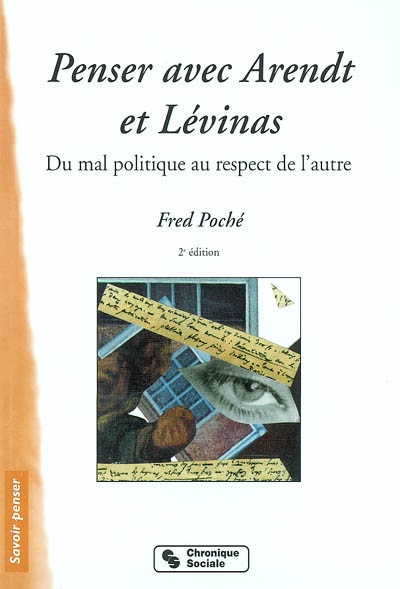 Penser avec Arendt et Lévinas : du mal politique au respect de l'autre