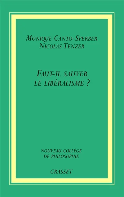 Faut-il sauver le libéralisme ?