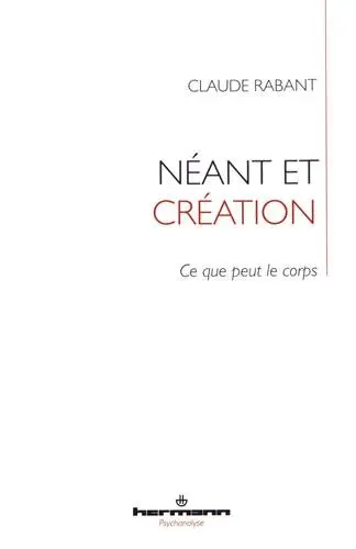 Néant et création : ce que peut le corps