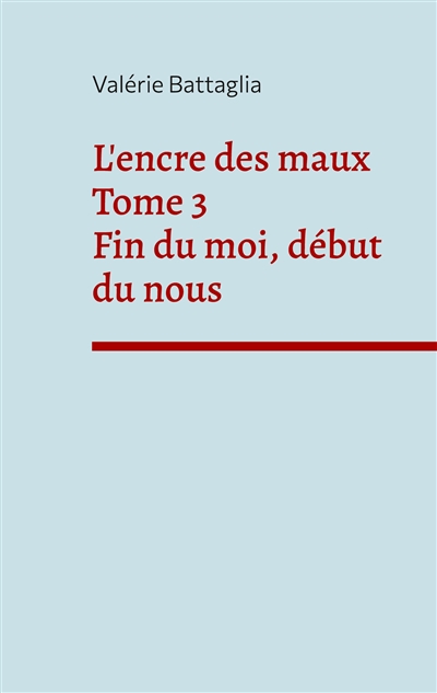 L'encre des maux Tome 3 Fin...