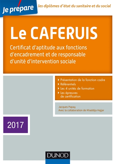 Le Caferuis : certificat d'aptitude aux fonctions d'encadrement et de responsable d'unité d'intervention sociale : 2017