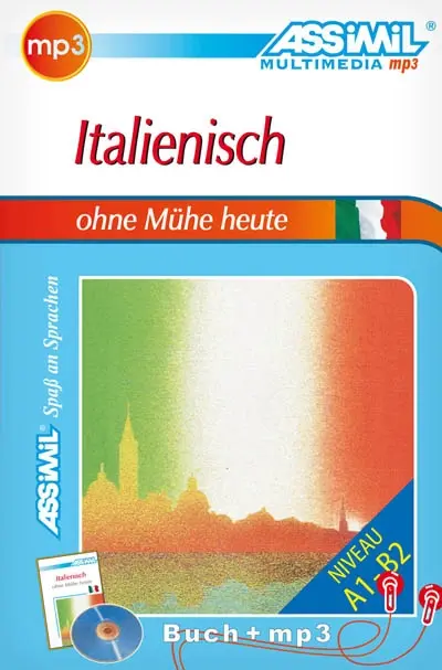 Italienisch ohne Mühe heute : pack MP3