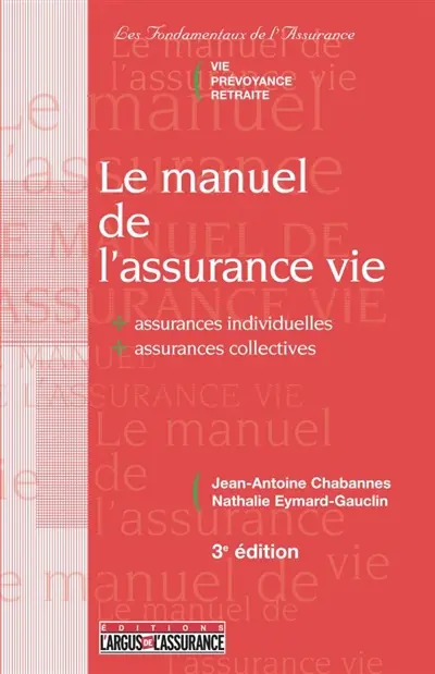 Le manuel de l'assurance-vie