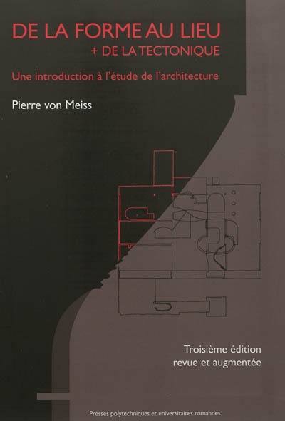 De la forme au lieu : plus de la tectonique : une introduction à l'étude de l'architecture