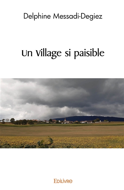 Un village si paisible