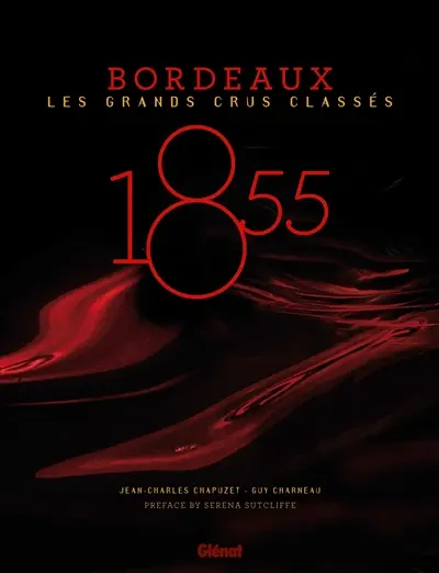 1855 : Bordeaux, les grands crus classés