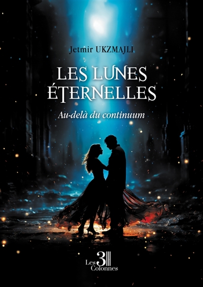 Les lunes éternelles :...