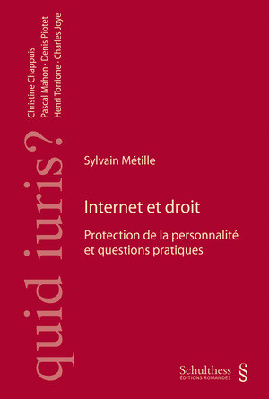 Internet et droit : protection de la personnalité et questions pratiques