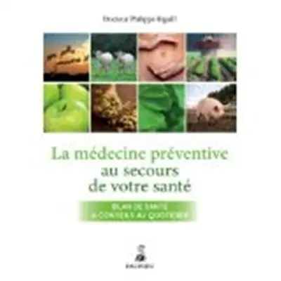 La médecine préventive au secours de votre santé : bilan de santé, conseils au quotidien