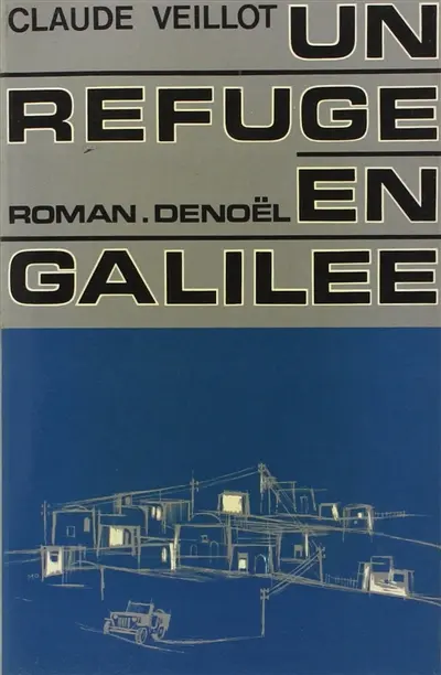 Un Refuge en Galilée