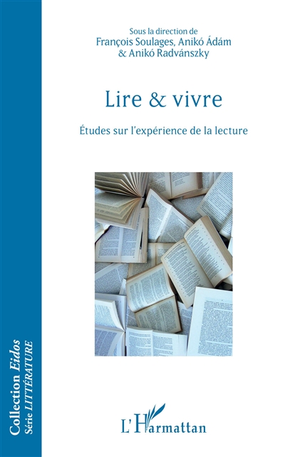 Lire & vivre : études sur l'expérience de la lecture