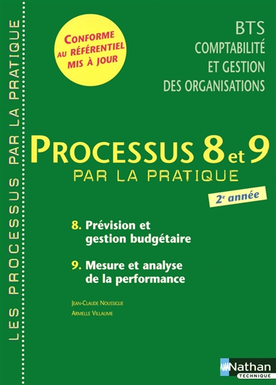 Processus 8 et 9 : prévision et gestion budgétaire, mesure et analyse de la performance, BTS CGO 2e année : livre détachable de l'élève
