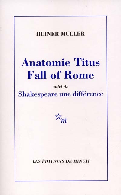 Anatomie Titus fall of Rome : un commentaire de Shakespeare. Shakespeare, une différence