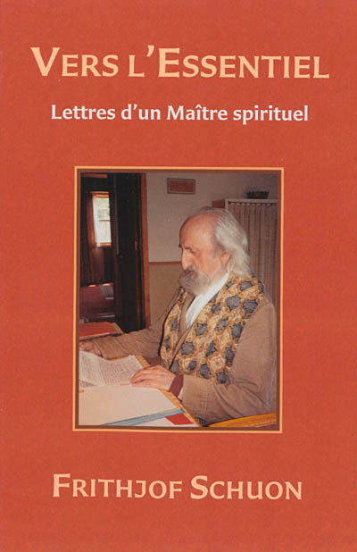 Vers l'essentiel : lettres d'un maître spirituel