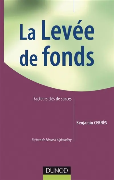 La levée de fonds : facteurs clés du succès