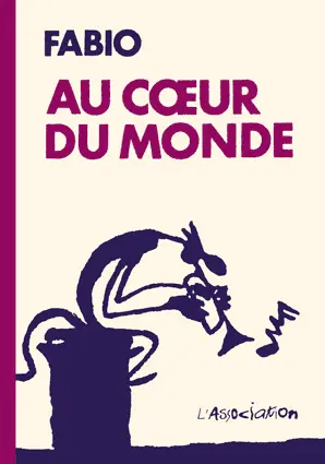 Au coeur du monde