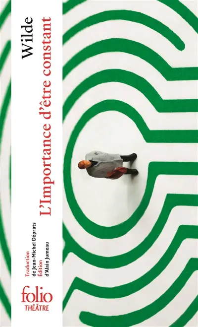 L'importance d'être constant : version en trois actes