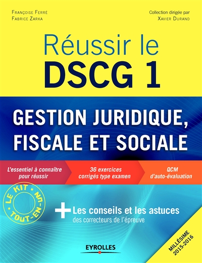 Réussir le DSCG 1 : gestion juridique, fiscale et sociale