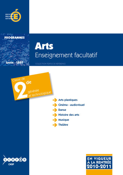 Arts : classe de seconde (arts platstiques, cinéma-audiovisuel, danse, histoire des arts, musique, théâtre)