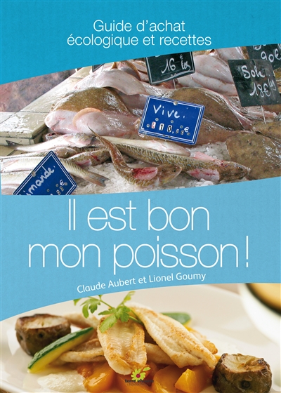 Il est bon mon poisson ! :...