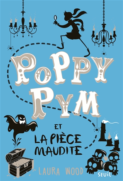 Poppy Pym. Vol. 2. Poppy Pym et la pièce maudite