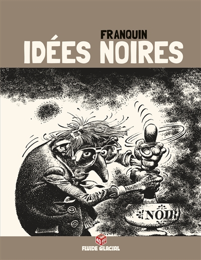 Idées noires. Vol. 1