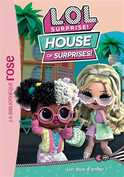 Lol Surprise! : House Of Surprises!. Vol. 7. Un Duo D'enfer ! de Catherine  Kalengula - Livre - Lire Demain