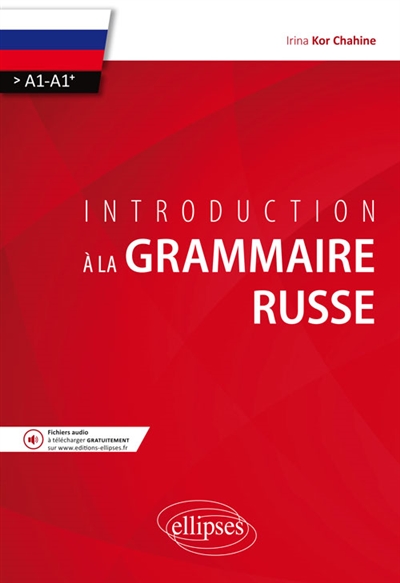 Introduction à la grammaire russe : A1-A1+