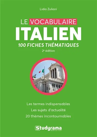 Le vocabulaire italien : 100 fiches thématiques