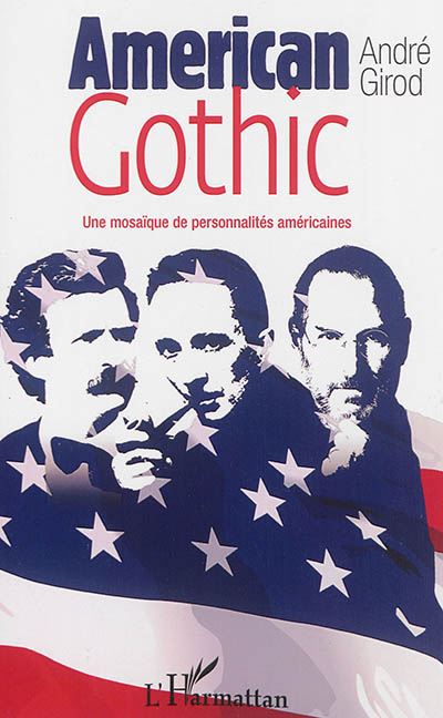 American gothic : une mosaïque de personnalités américaines