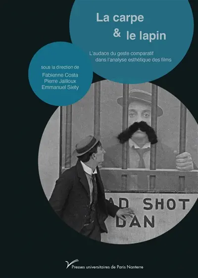 La carpe et le lapin : l'audace du geste comparatif dans l'analyse esthétique des films