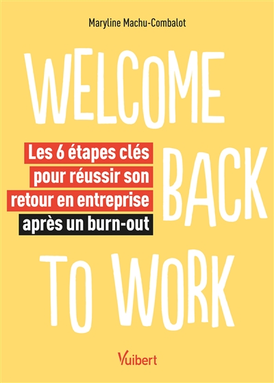 Welcome back to work : les...