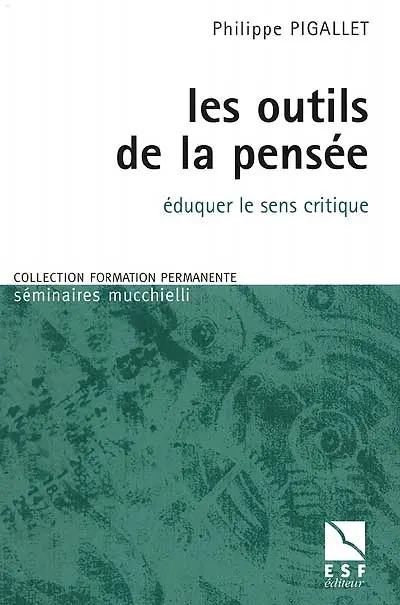 Les outils de la pensée : éduquer le sens critique
